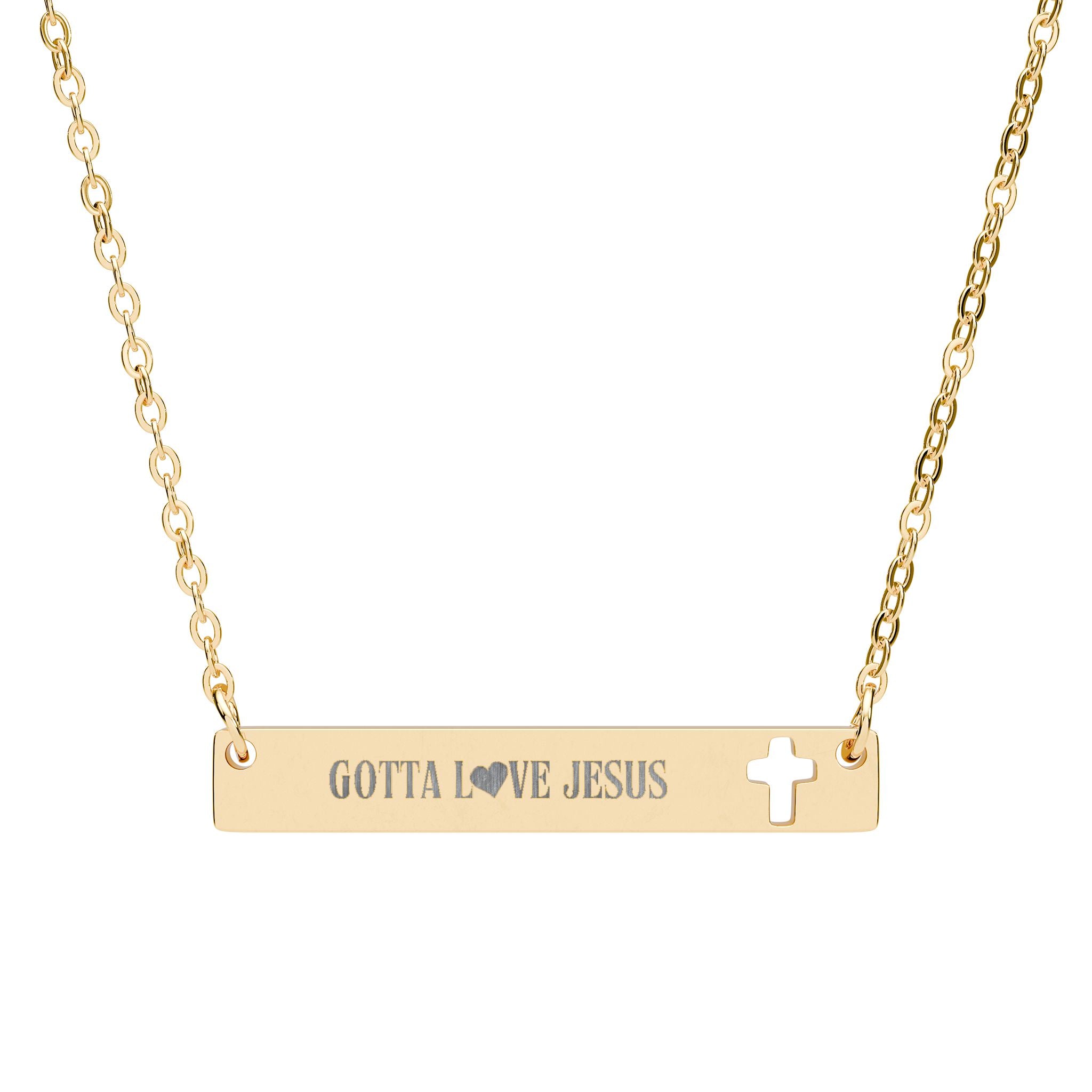 "Gotta Love Jesus" Cutout Cross Bar Necklace (Engraving)